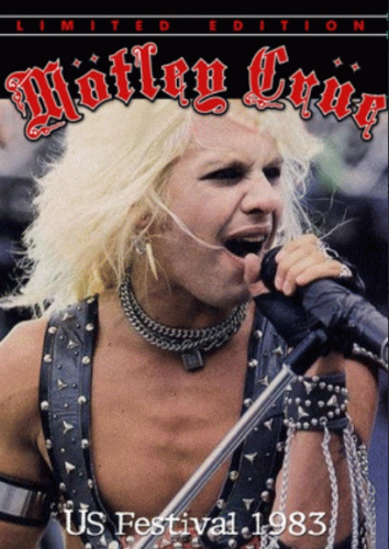 Mötley Crüe : US Festival 1983